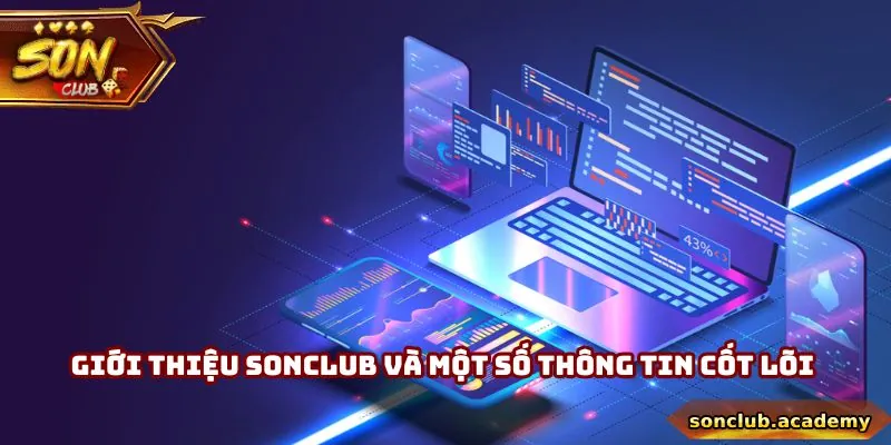 Giới thiệu Sonclub và một số thông tin cốt lõi của thương hiệu
